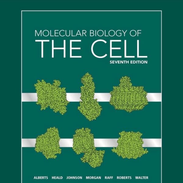 Molecular Biology Of The Cell, Seventh Edition, IS