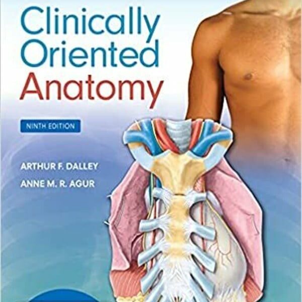 Moore's Clinically Oriented Anatomy, ninhth edition, International Edition
