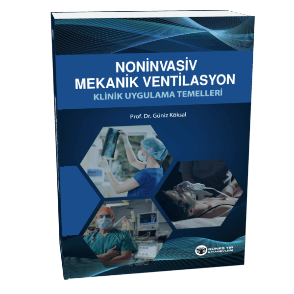 Noninvasiv Mekanik Ventilasyon Klinik Uygulama Temelleri