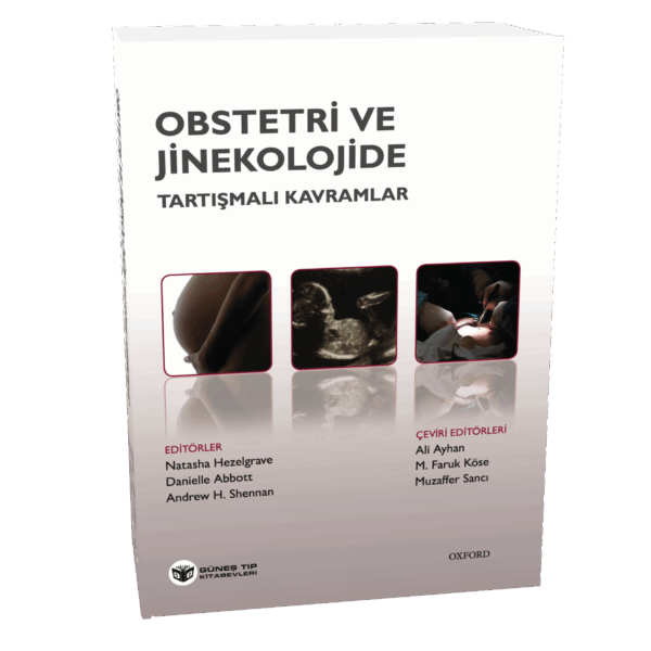 Obstetri ve Jinekolojide Tartışmalı Kavramlar