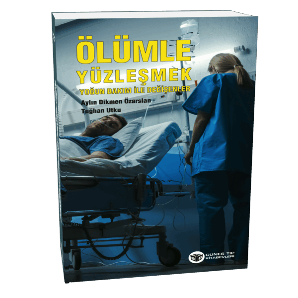Ölümle Yüzleşmek Yoğun Bakım İle Değişenler