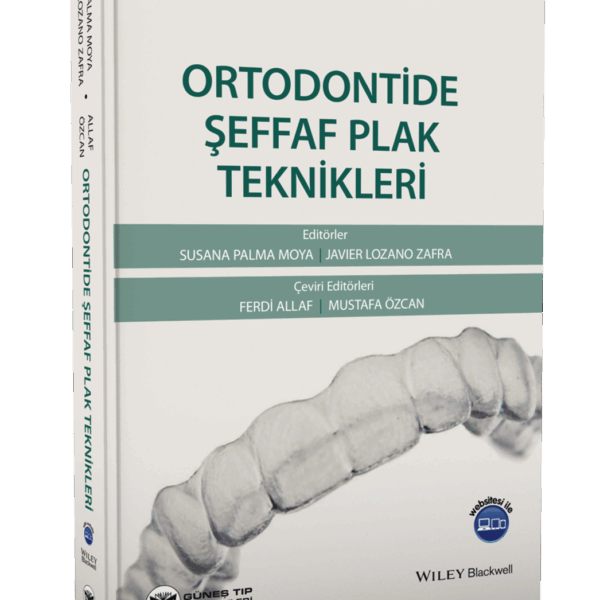 Ortodontide Şeffaf Plak Teknikleri
