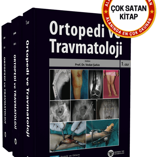 Ortopedi ve Travmatoloji 3 Cilt (Kemik ve Eklem Cerrahisi Derneği)