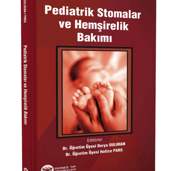 Pediatrik Stomalar ve Hemşirelik Bakımı