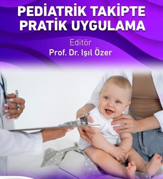 Pediatrik Takipte Pratik Uygulama