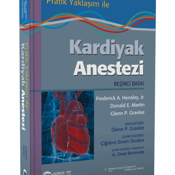 Pratik Yaklaşım ile Kardiyak Anestezi