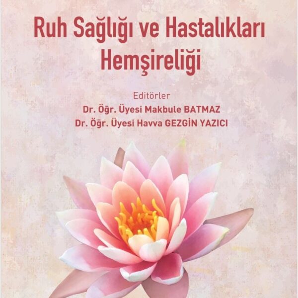 Ruh Sağlığı ve Hastalıkları Hemşireliği