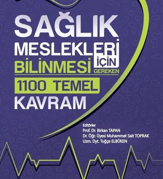 Sağlık Meslekleri için Bilinmesi Gereken 1100 Temel Kavram