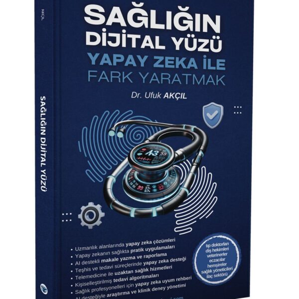 Sağlığın Dijital Yüzü - Yapay Zeka İle Fark Yaratmak