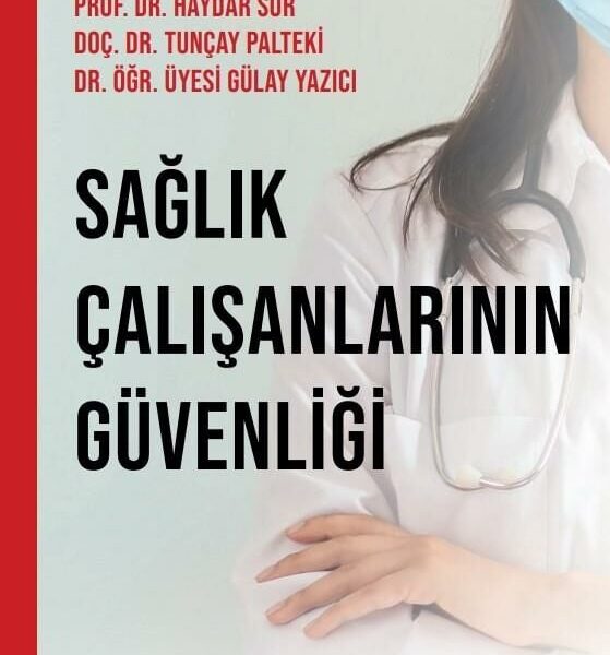 Sağlık Çalışanlarının Güvenliği