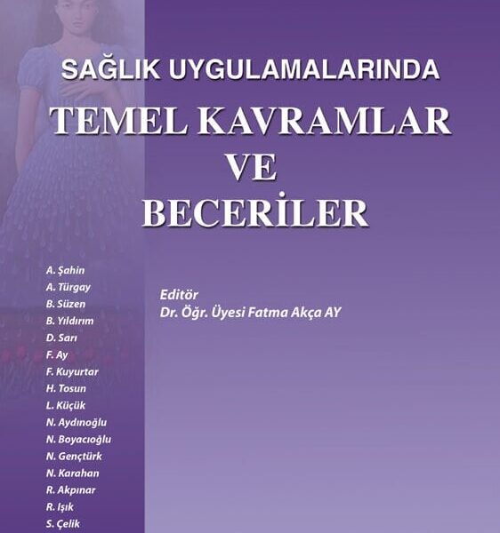 Sağlık Uygulamalarında Temel Kavramlar ve Beceriler 8. Baskı