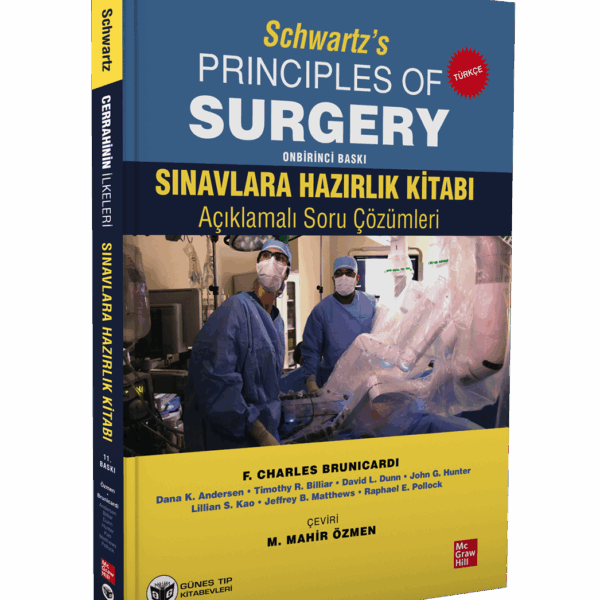Schwartz's Principles Of Surgery Sınavlara Hazırlık Kitabı Açıklamalı Soru Çözümleri