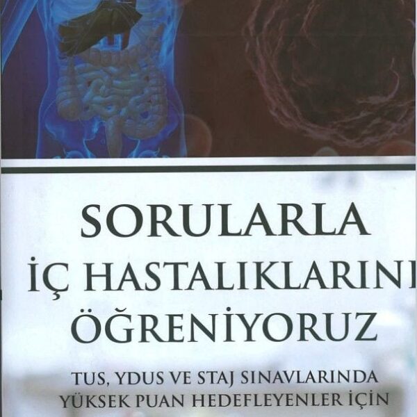 Sorularla İç Hastalıklarını Öğreniyoruz