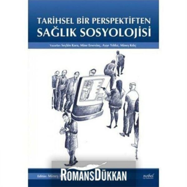 Tarihsel Bir Perspektiften Sağlık Sosyolojisi