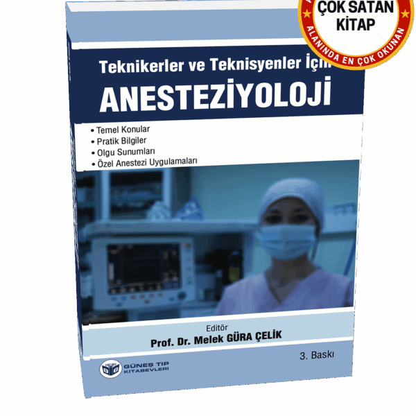 Teknikerler ve Teknisyenler için Anesteziyoloji 3. Baskı