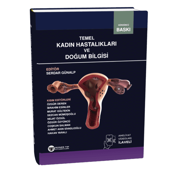 Temel Kadın Hastalıkları ve Doğum Bilgisi 4. Baskı