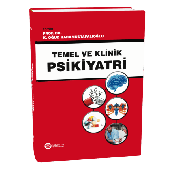 Temel ve Klinik Psikiyatri