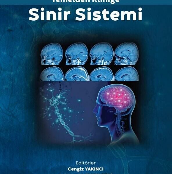 Temelden Kliniğe Sinir Sistemi