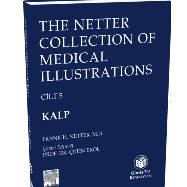 The Netter Collection of Medical Illustrations Kalp (CİLTLİ)