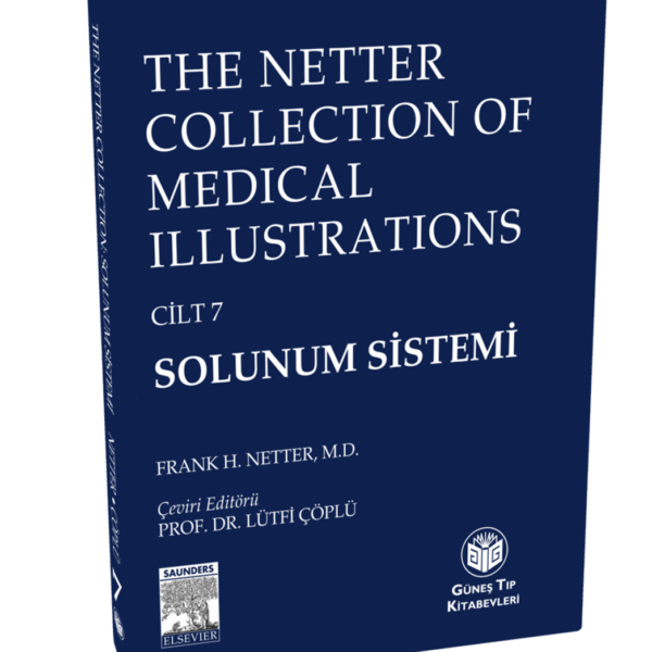 The Netter Collection Of Medical Illustrations Solunum Sistemi (CİLTLİ)