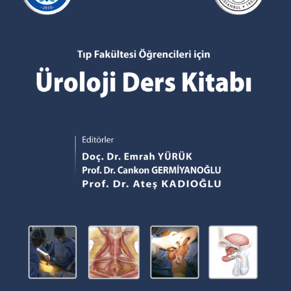 Tıp Fakültesi Öğrencileri için Üroloji Ders Kitabı