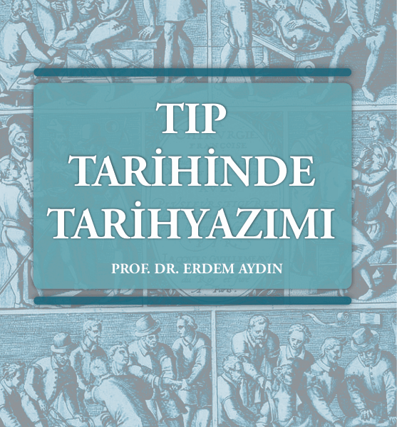 Tıp Tarihinde Tarihyazımı