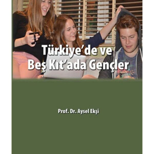 Türkiye'de ve Beş Kıt'ada Gençler
