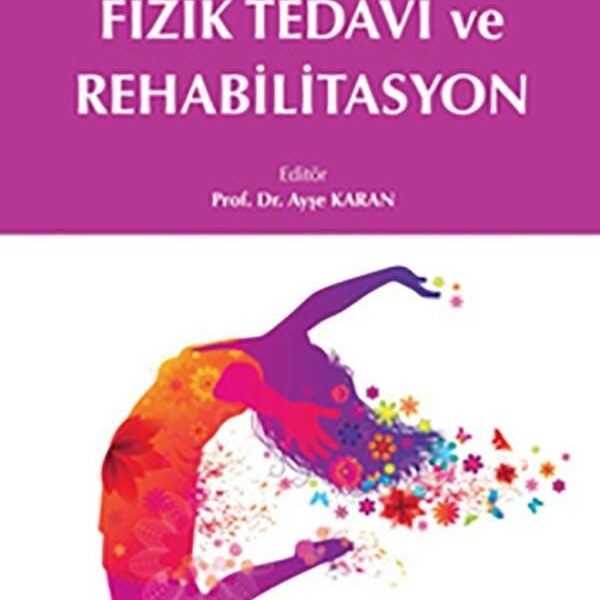 Ürojinekolojide Fizik Tedavi ve Rehabilitasyon