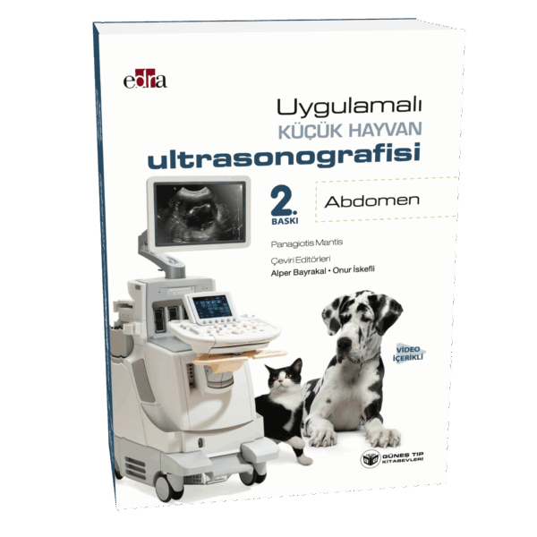 Uygulamalı Küçük Hayvan Ultrasonografisi: Abdomen (Video İçerikli)