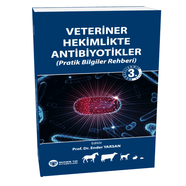 Veteriner Hekimlikte Antibiyotikler (Pratik Bilgiler Rehberi)