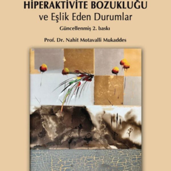 Yaşam Boyu Dikkat Eksikliği Hiperaktivite Bozukluğu ve Eşlik Eden Durumlar