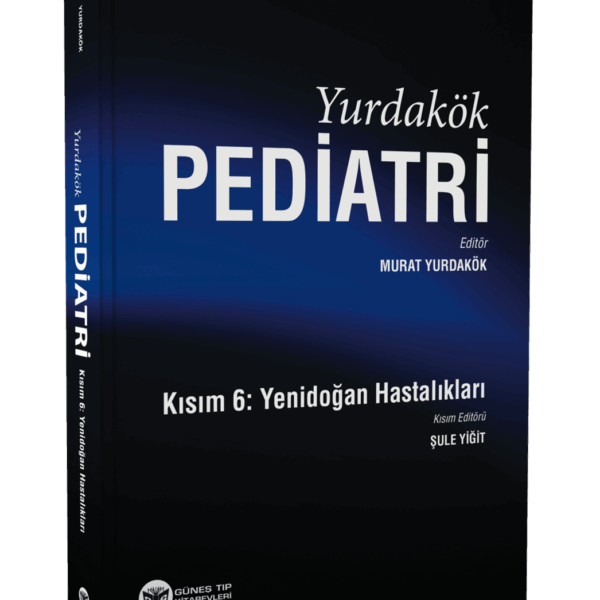 Yurdakök Pediatri Kısım 6: Yenidoğan Hastalıkları