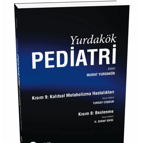 Yurdakök Pediatri Kısım 8: Beslenme - Kısım 9: Kalıtsal Metabolizma Hastalıkları