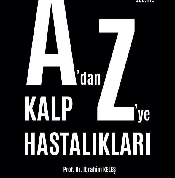 A’dan Z’ye Kalp Hastalıkları