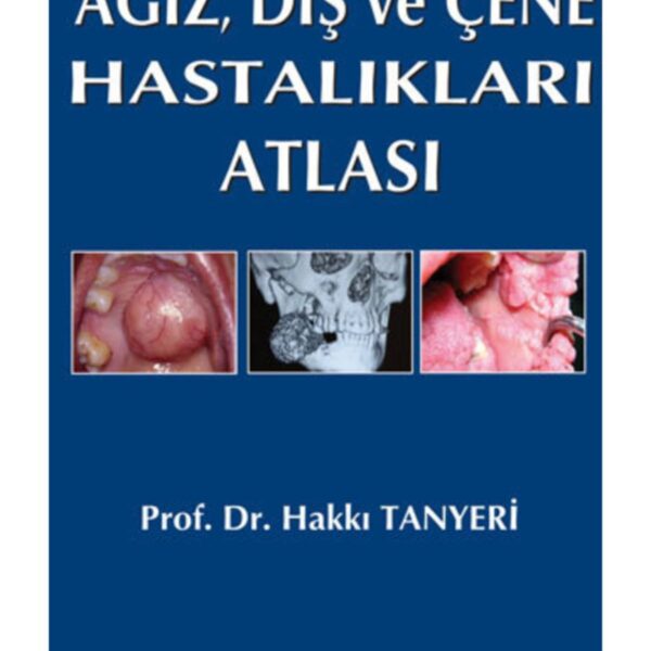 Ağız, Diş ve Çene Hastalıkları Atlası