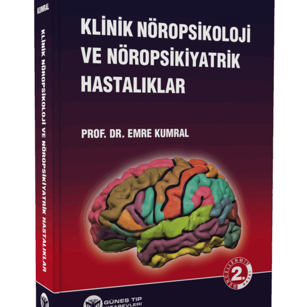 Klinik Nöropsikoloji ve Nöropsikiyatrik Hastalıklar
