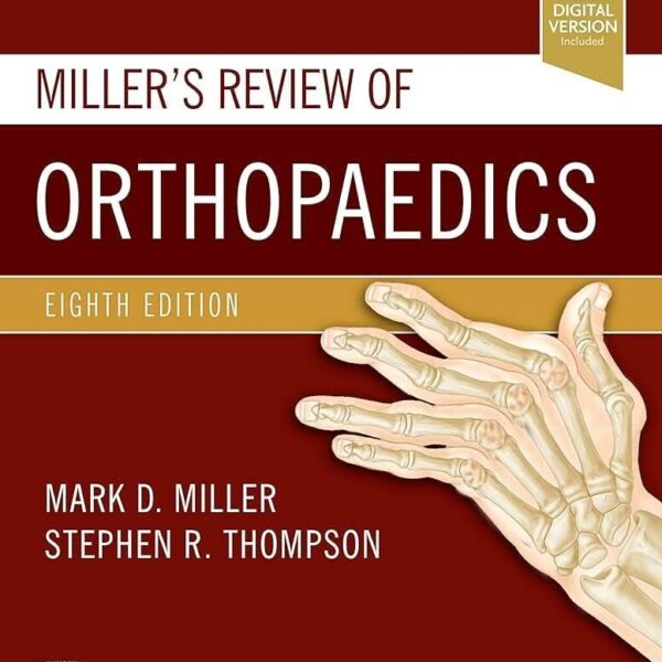 Miller's Review Of Orthopaedics 8th Edition