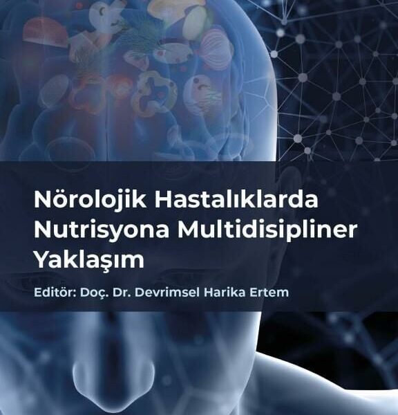 Nörolojik Hastalıklarda Nutrisyona Multidisipliner