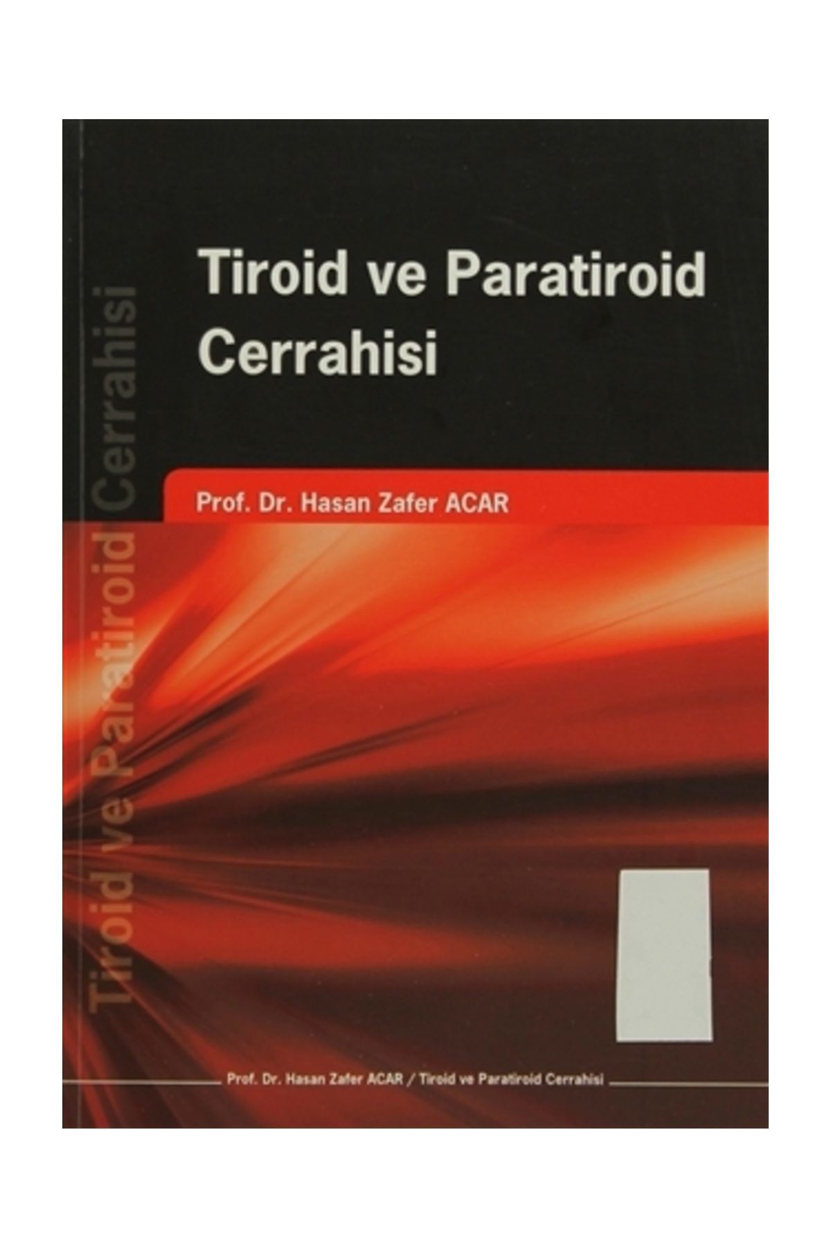 tiorid-ve-paratiroid-cerrahisi-hasan-zafer-acar-kazim-ergin-omer-gunhan-serhat-aygun-suat-akcayuz-24.jpeg