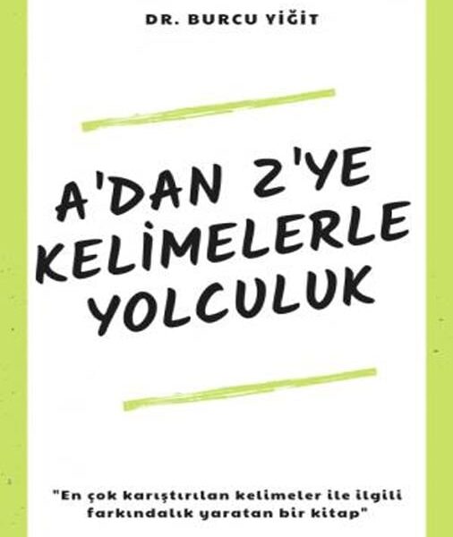A'dan Z'ye Kelimelerle  Yolculuk