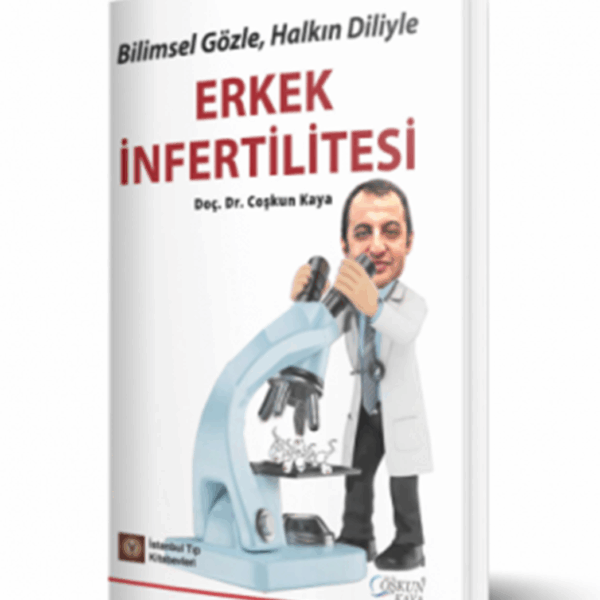 Bilimsel Gözle, Halkın Diliyle Erkek İnfertilitesi