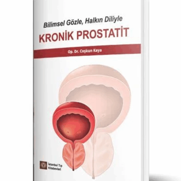 Bilimsel Gözle, Halkın Diliyle KRONİK PROSTATİT