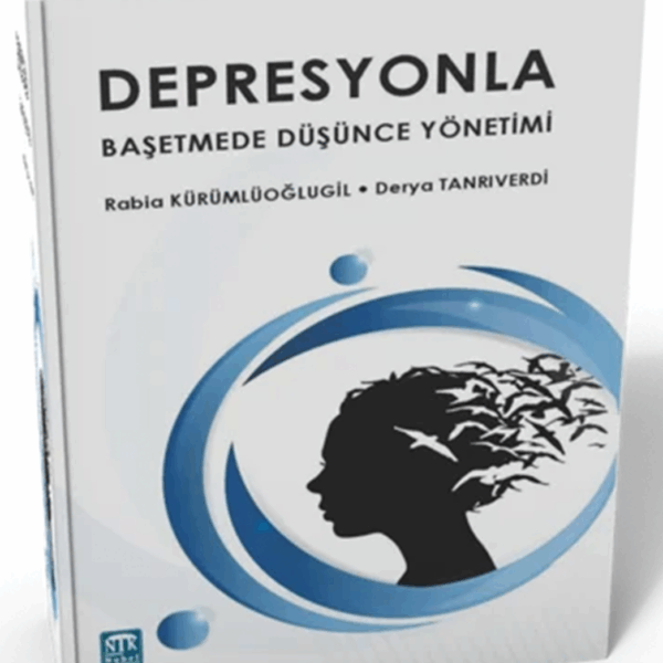 Depresyonla Başetmede Düşünce Yönetimi
