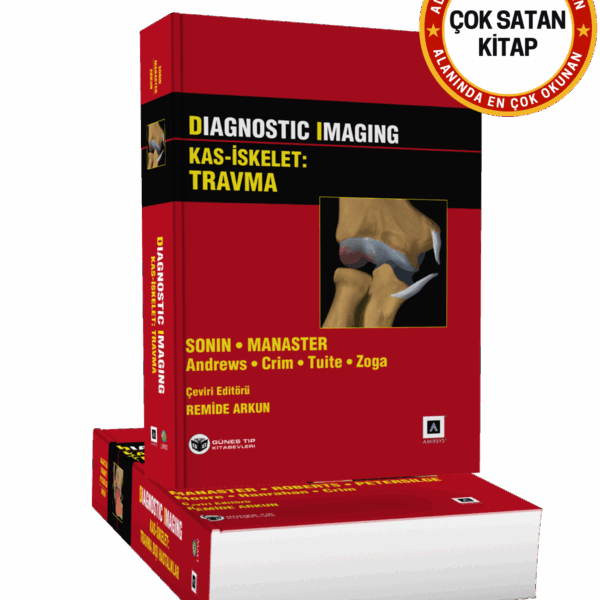 Diagnostic Imaging Kas-İskelet (Travma - Travma Dışı Hastalıklar)