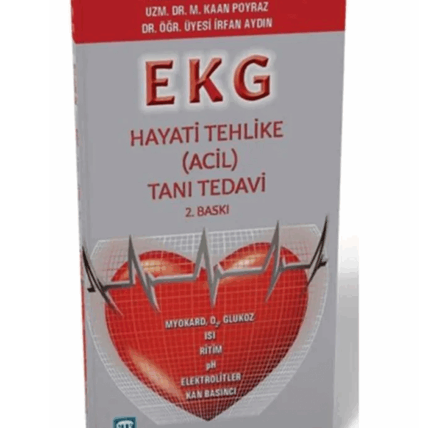 EKG Hayati Tehlike ( Acil ) Tanı ve Tedavi