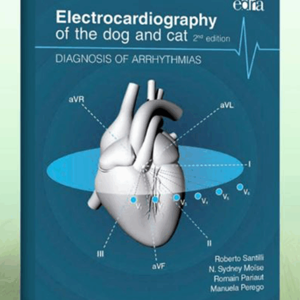 Electrocardiography of the dog and cat. Diagnosis of arrhythmias. II Edition