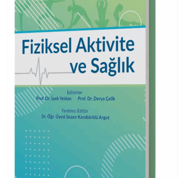 Fiziksel Aktivite ve Sağlık