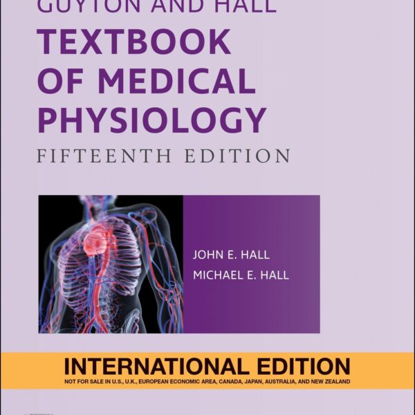 Guyton and Hall Textbook of Medical Physiology, In