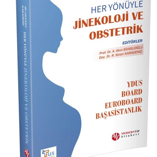 Her Yönüyle Jinekoloji Ve Obstetrik