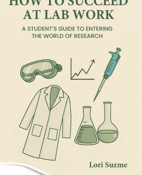 How To Succeed at Lab Work